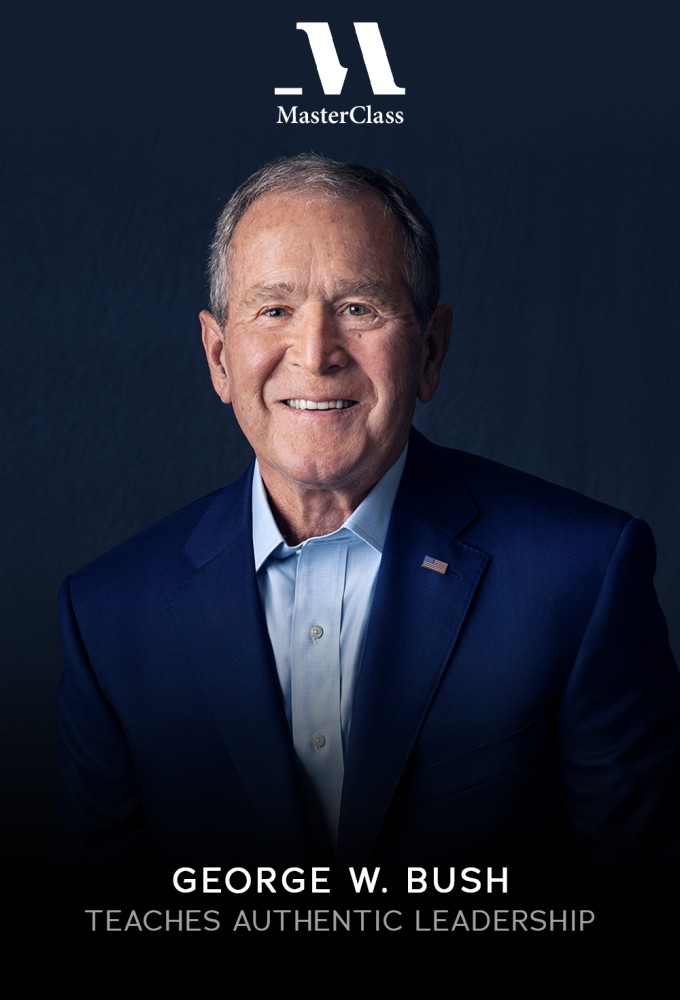 MasterClass President George W. Bush Teaches Authentic Leadership - Season 1 [408796] (A1751657698) [[Masterclass Series]] --Plex--